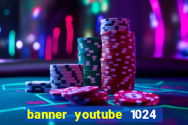 banner youtube 1024 x 576